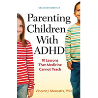 Parenting Children with ADHD: 10 Lessons That Medicine Cannot Teach