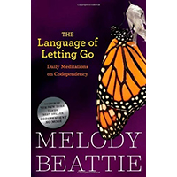 The Language of Letting Go: Daily Meditations for Codependents