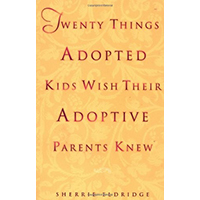 Twenty Things Adopted Kids Wish Their Adoptive Parents Knew